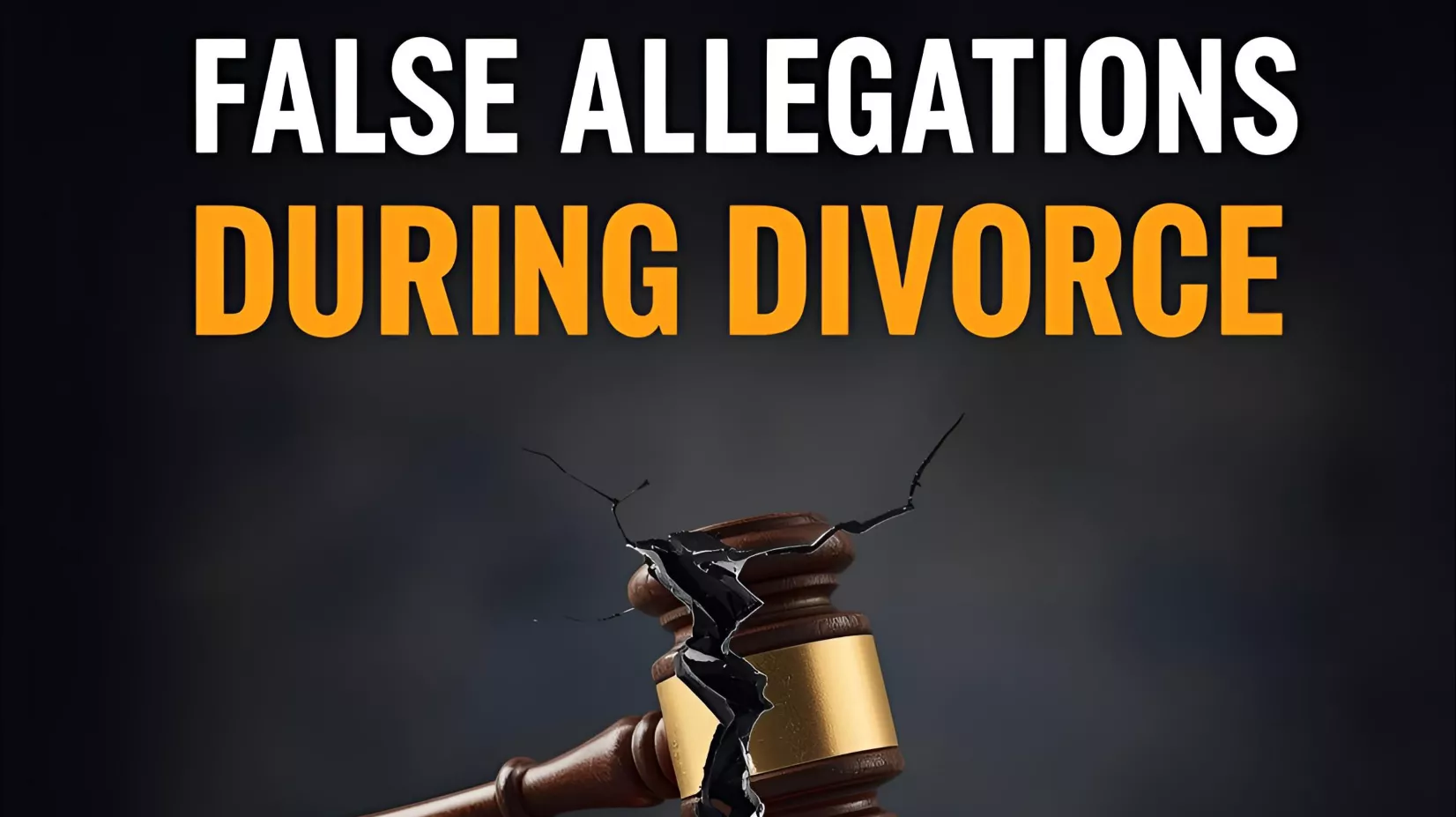 false allegations during divorce